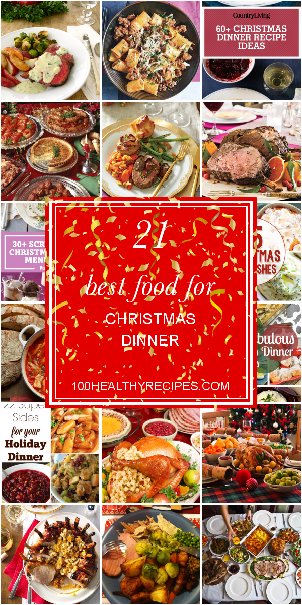 21 Best Food For Christmas Dinner Best Diet And Healthy Recipes Ever Recipes Collection 4207